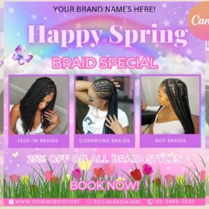 Braid special flyer, spring sale flyer, braids flyer, wig flyer, salon flyer, makeup flyer beauty flyer, book now flyer, social media flyer