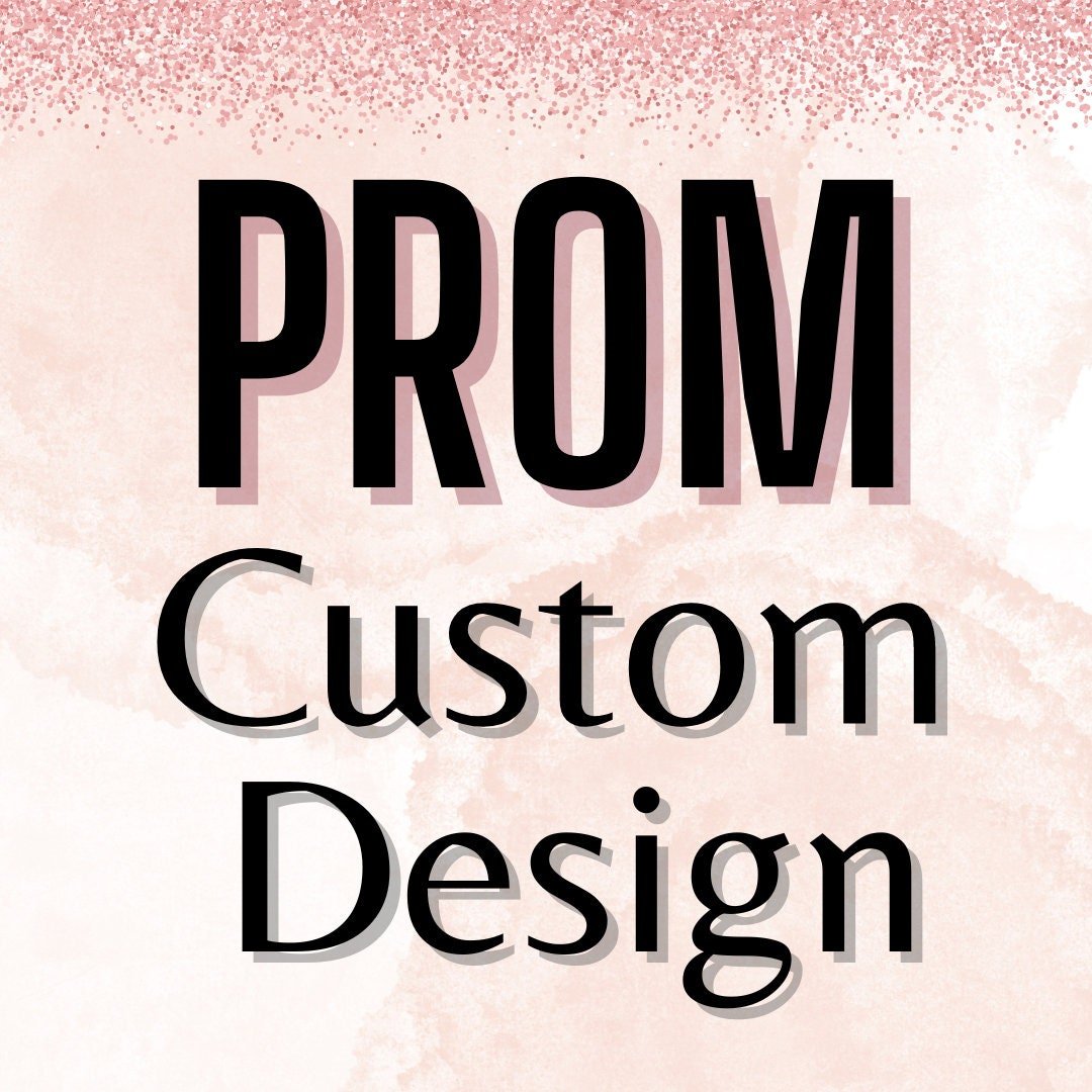 Custom order custom prom design