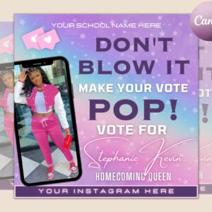 Homecoming pop the vote flyer| diy voting campaign election high school queen beauty social media instagram snapchat editable canva template